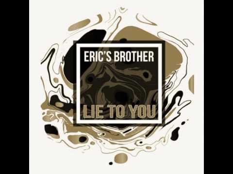 Eric's Brother Feat  Kebu - Lie To You (DJ Pacecord Rework)