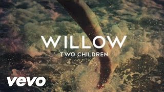 Willow - Two Children video