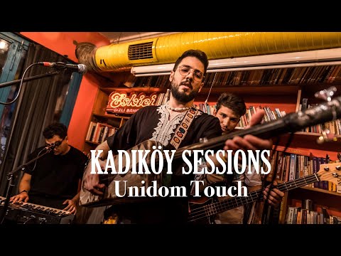 Kadıköy Sessions: UnidomTouch