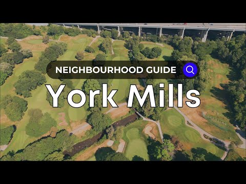 York Mills | Toronto Neighborhood Guide - Canada Moves You