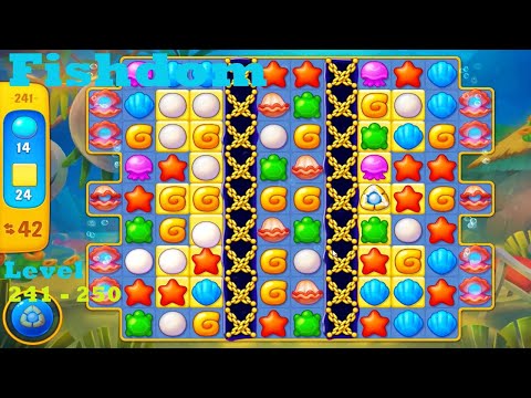 Fishdom walkthrough Level 241 - 250  | gameplay | ios | android | pc game | beginning | story n game