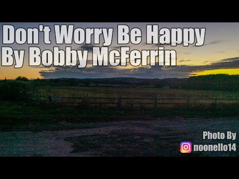 Bobby McFerrin   Don't Worry Be Happy ||1 hour||