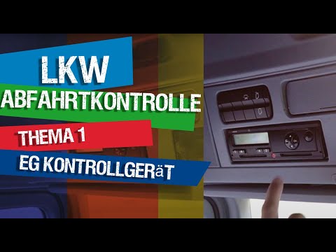 Meistere die LKW Abfahrtkontrolle - Thema 1 - EG Kontrollgerät - Fahrtenschreiber