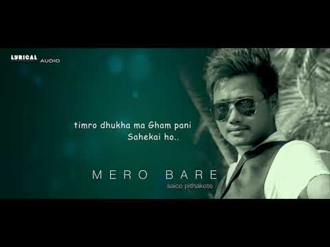 mero bare by saico pithakote | new nepali song 2018 / 2075 |official lyrical music video |