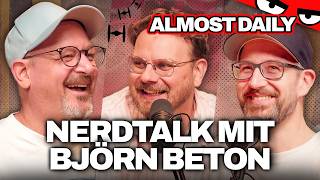 STAR WARS Nerd Talk & die Zeit nach Fettes Brot | Almost Daily mit Björn Beton