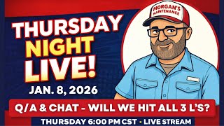 TNL Q/A & Chat 1/8/2026 #tools #maintenance