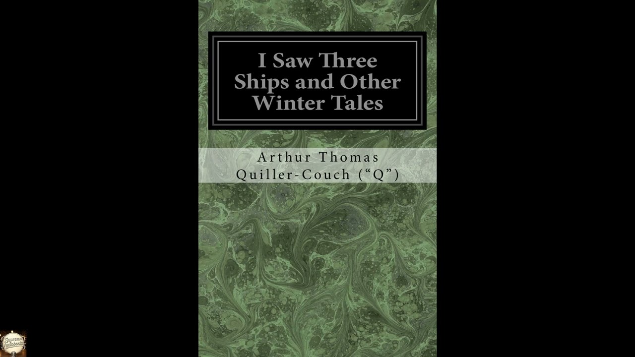 I Saw Three Ships and Other Winter Tales
