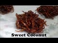 HOW TO MAKE SWEET COCONUT | BUKAYO