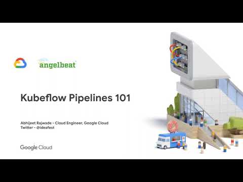 Kubeflow Pipelines 101 - Abhijeet Rajwade