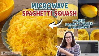 Microwave Spaghetti Squash (steamed spaghetti squash in microwave)