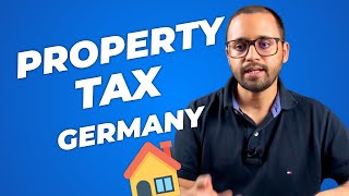 How Property Tax is Calculated in Germany | Real Estate Taxes in Germany