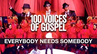The 100 Voices Of Gospel | Everybody Needs Somebody To Love (Gospel Pour 100 Voix)