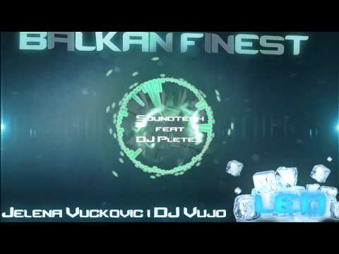 Jelena Vuckovic i DJ Vujo - LED (SoundTECH ft DJPLETEX)