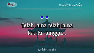 Download lagu Karaoke Kembali By Koes Plus mp3 Download lagu Karaoke Kembali By Koes Plus mp3