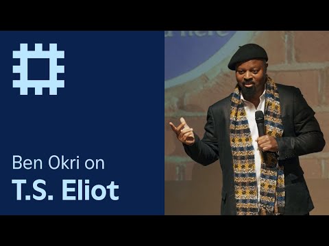本-奧克里談 T.S. 艾略特 - 附 5x15 (Ben Okri on T.S. Eliot - with 5x15)