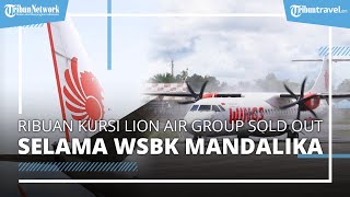 Selama Gelaran WSBK Mandalika 2023 Lebih dari 26 Ribu Kursi Lion Air Group Sold Out