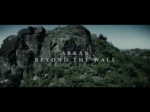ARKAN - BEYOND THE WALL