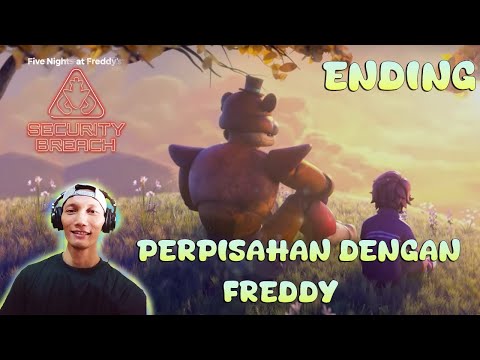 Perpisahan dengan Freddy - Five Nights at Freddy's Security Breach ( FNAF ) END