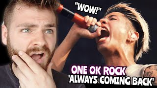 First Time Hearing ONE OK ROCK &quot;Always Coming Back&quot; | Live Performance | REACTION!