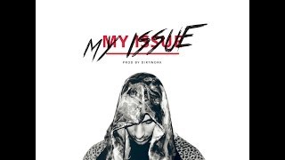 Blicky - My Issue (Prod. By Dirtwork)