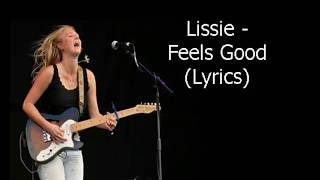 Lissie - Feels Good (Lyrics)