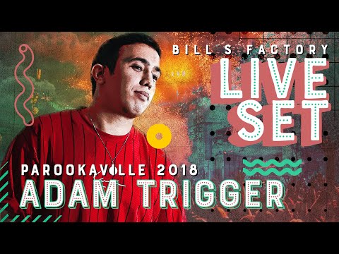 PAROOKAVILLE 2018 | ADAM TRIGGER