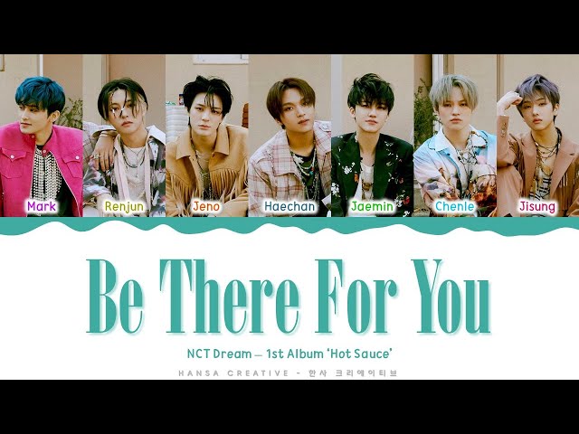 Nct Dream Be There For You Lyrics Color Coded Han Rom Eng Youtuberandom