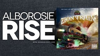 Alborosie - Rise (Zion Train Riddim) - March 2014