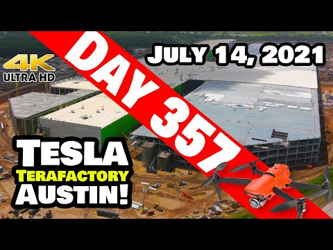 Tesla Gigafactory Austin 4K  Day 357 - 7/14/21 - Terafactory Texas - GIGA TEXAS CONSTRUCTION UPDATE!