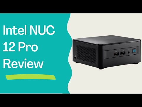 Intel NUC 12 Pro ('Wall Street Canyon') Review