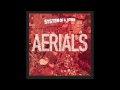 System Of A Down - Aerials Vocal Track ...
