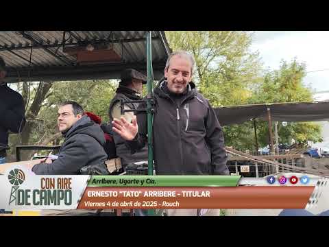 Ernesto Tato Arribere - Remate de Arribere, Ugarte y Cía. - Viernes 4 de abril de 2025 - Rauch