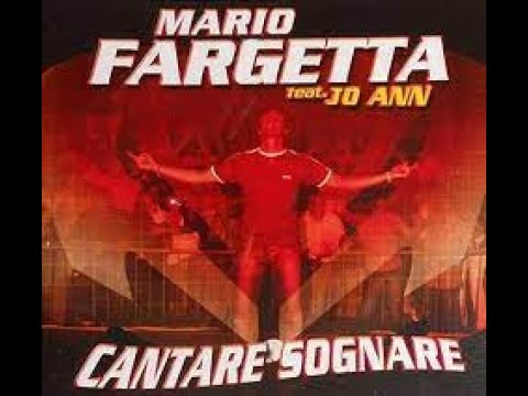 Mario Fargetta feat. Jo Ann - Cantare Sognare