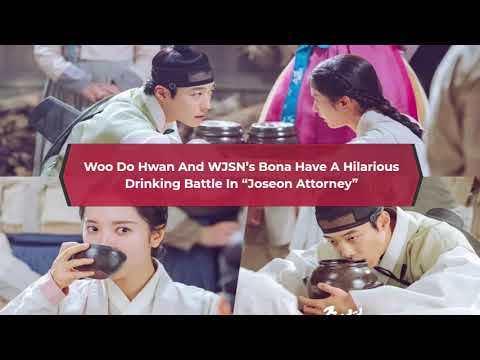 Woo Do Hwan And WJSN’s Bona Have A Hilarious Drinking Battle In “Joseon Attorney”