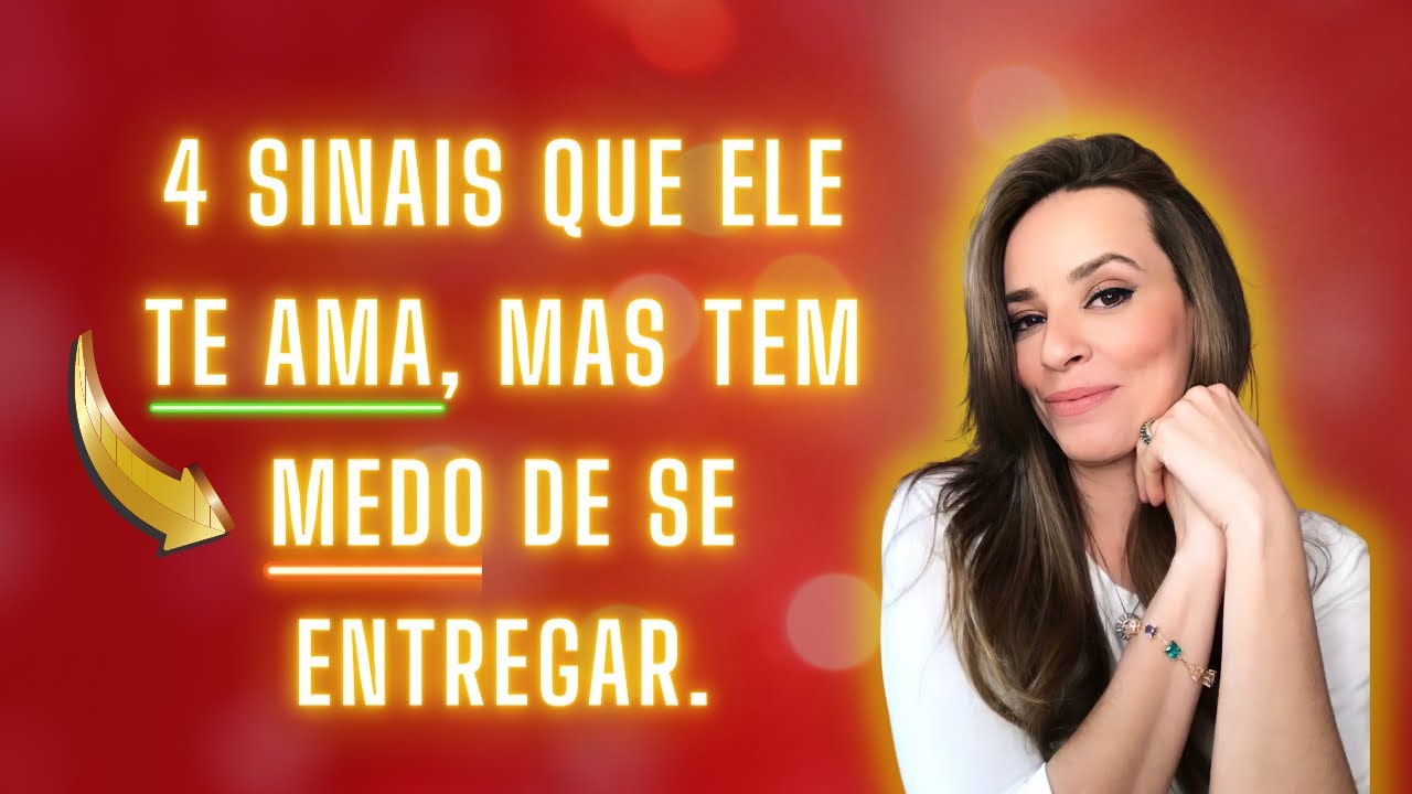 4 SINAIS QUE ELE TE AMA, MAS TEM MEDO DE SE ENTREGAR