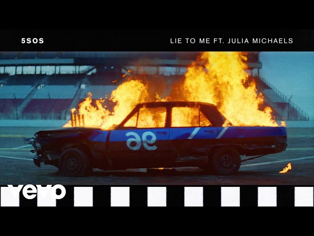 5 Seconds Of Summer Feat. Julia Michaels - Lie To Me