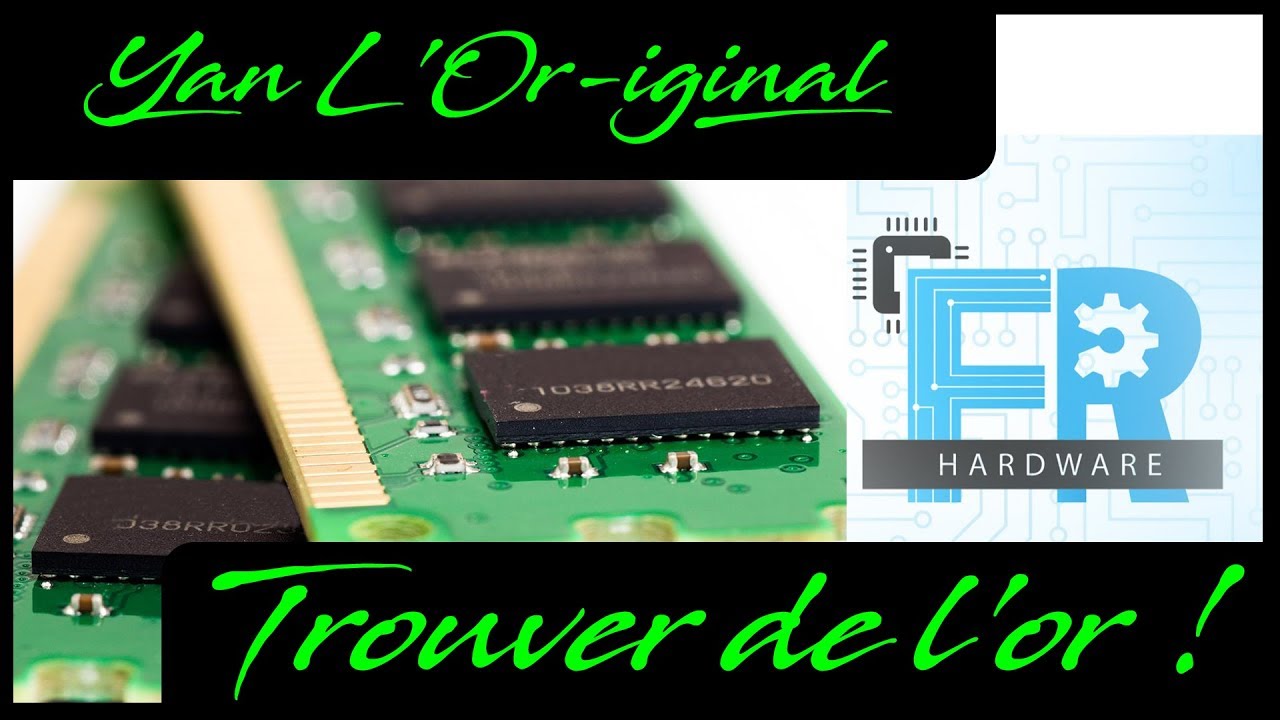 Récupération de l'or dans les composants informatique Ft French Hardware