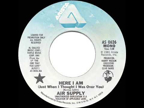1981 Air Supply - Here I Am (Just When I Thought I Was Over You) (mono radio promo 45)