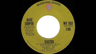 1972 HITS ARCHIVE: Elected - Alice Cooper (stereo single version)