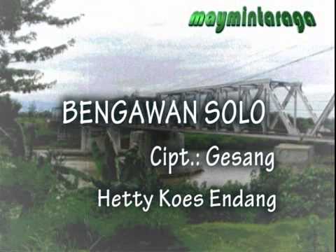 BENGAWAN SOLO, Composed by: Gesang, sung by: Hetty Koes Endang