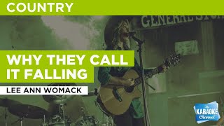 Why They Call It Falling : Lee Ann Womack | Karaoke with Lyrics