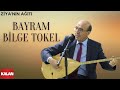 Bayram Bilge Toker - Ziya'nın Ağıdı [ Yanık Havalar © 1999 Kalan Müzik ]