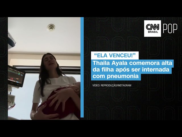 Thaila Ayala comemora alta da filha após ser internada com pneumonia | CNN Pop