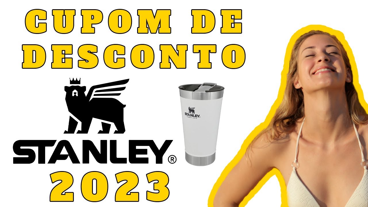 CUPOM DE DESCONTO STANLEY 2023 - COPOS TERMICOS NA PROMOÇÃO COM MUITO DESCONTO