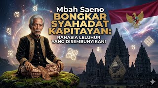 Download lagu Mbah Saeno BONGKAR SYAHADAT KAPITAYAN: Rahasia Leluhur yang Disembunyikan! mp3