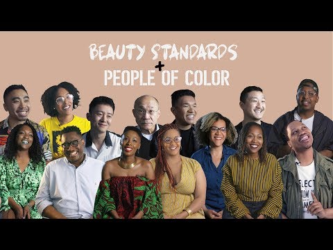 Beauty Standards: How Do They Affect People of Color?