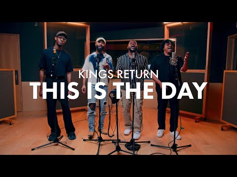 Kings Return - This Is The Day (ft. Isaiah The Alchemist)