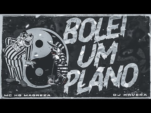 MC HG MAGREZA - BOLEI UM PLANO (Áudio Oficial) 2024