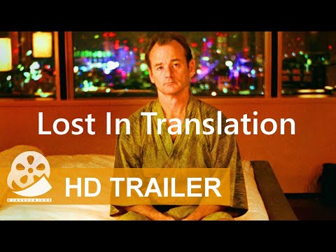 LOST IN TRANSLATION: ZWISCHEN DEN WELTEN (2003) - HD Trailer Deutsch