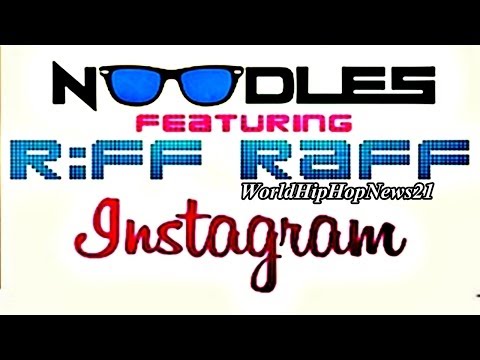 DJ Noodles - Instagram (Ft Riff Raff)